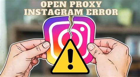 How to Deal with Open proxy Instagram Error (2024 .